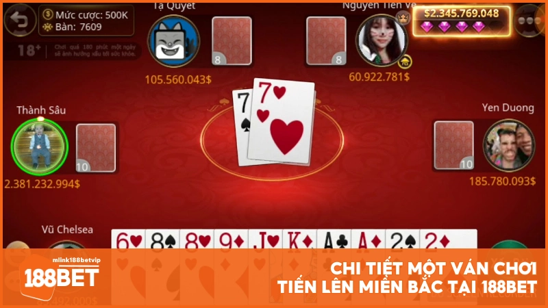 Chi tiết một ván chơi Tiến Lên Miền Bắc tại 188BET