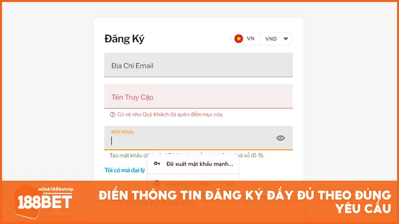 Truy cập 188BET và điền thông tin đăng ký đầy đủ theo đúng yêu cầu