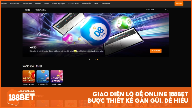 Giao diện lô đề online 188BET được thiết kế gần gũi, dễ hiểu