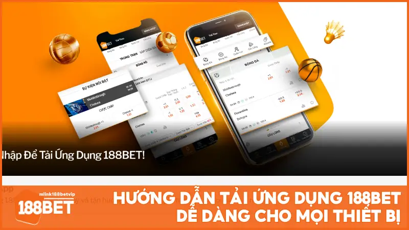 hướng dẫn tải ứng dụng 188BET