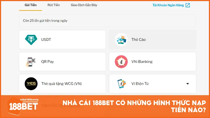 Nhà cái 188BET có những hình thức nạp tiền nào?