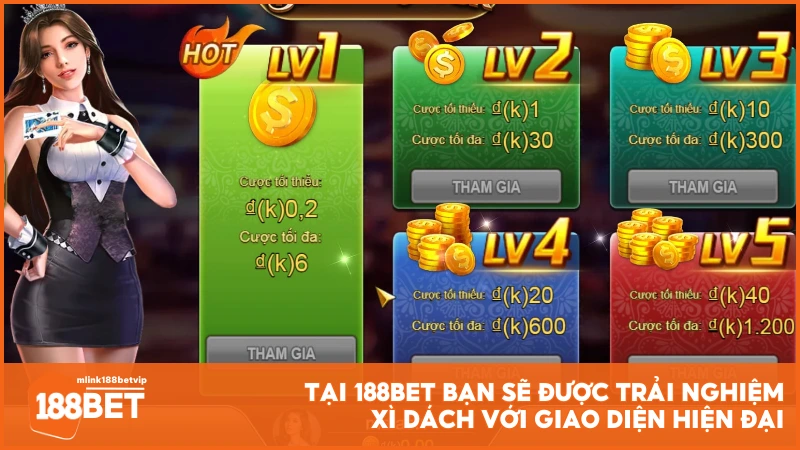 Tại 188BET bạn sẽ được trải nghiệm Xì Dách với giao diện hiện đại