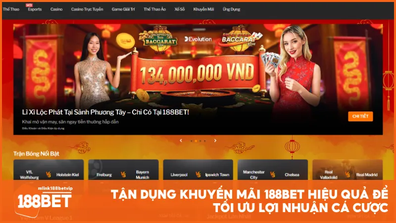 Tận dụng khuyến mãi 188BET hiệu quả để tối ưu lợi nhuận cá cược