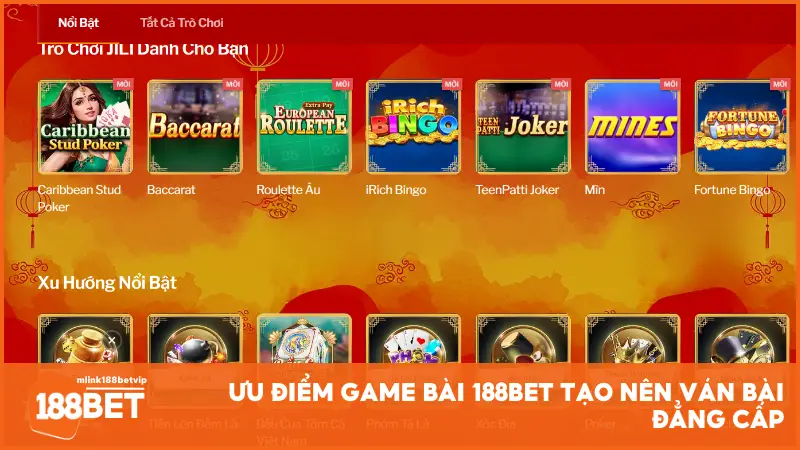 Ưu điểm Game Bài 188BET tạo nên ván bài đẳng cấp